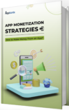 app-monetization-strategies-how-to-make-money-from-an-app