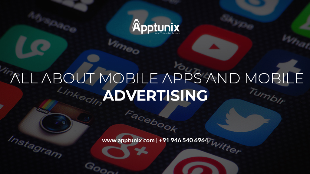 All About Mobile Apps and Mobile Advertising