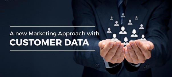 A New Marketing Approach with Customer Data