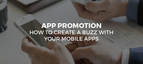 App Promotion : How to create a buzz with your mobile apps