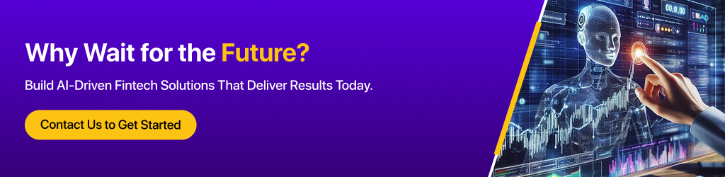 Build AI-driven fintech solutions 